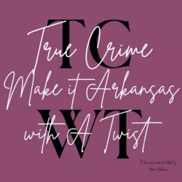 True crime with a twist Make it Arkansas.