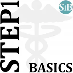 Step 1 Basics (USMLE) Podcast artwork