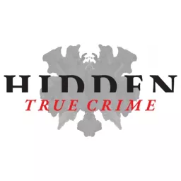 Hidden: A True Crime Podcast