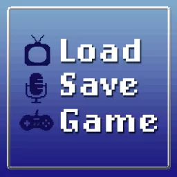 Load Save Game Podcast artwork