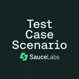 Test Case Scenario Podcast artwork