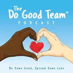 The Do Good Team Podcast artwork