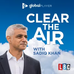 Clear The Air with Sadiq Khan Podcast artwork