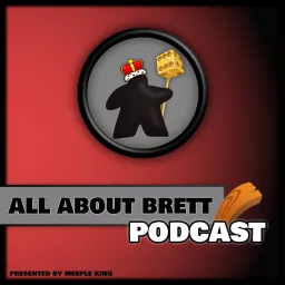 All About Brett - Der Brettspiel Podcast - Meeple King