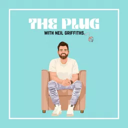 The Plug with Neil Griffiths Podcast artwork