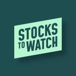 Stocks To Watch