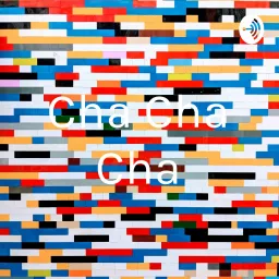 Cha Cha Cha Podcast artwork