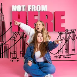 Not From Here Podcast artwork