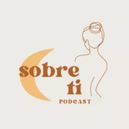 Sobre ti Podcast artwork