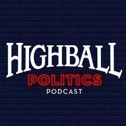 Highball Politics Podcast artwork