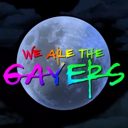 We Are The Gayers | A Buffy Podcast artwork