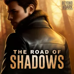 The Road of Shadows Podcast artwork