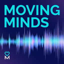 MOVING MINDS