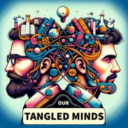 Our Tangled Minds