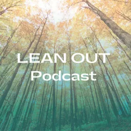 Lean Out Podcast