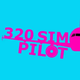 From Flight Level 320: An Airline Pilot Podcast