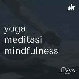 JIVVA Fit - Yoga, Meditasi & Mindfulness Podcast artwork