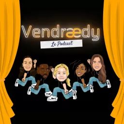 Vendrædy - Les actus tech Podcast artwork