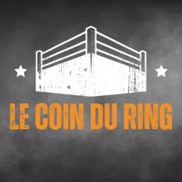 LE COIN DU RING (WWE/AEW) Podcast artwork