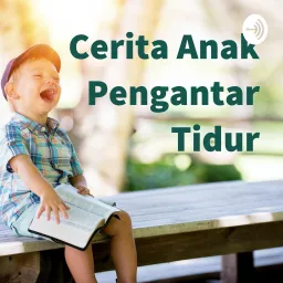Cerita Anak Pengantar Tidur Podcast artwork