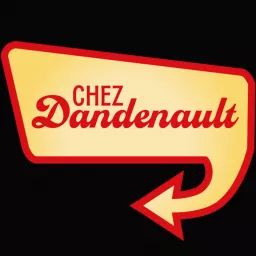 Chez Dandenault Podcast artwork