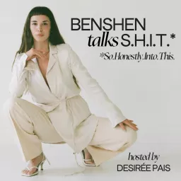 Benshen Talks S.H.I.T. Podcast artwork