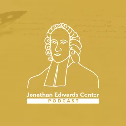 Jonathan Edwards Center Podcast