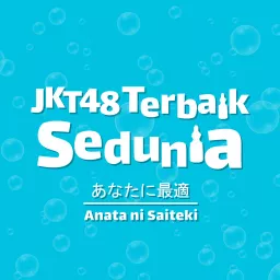 JKT48 Terbaik Sedunia Podcast artwork