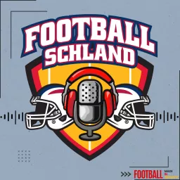 Footballschland | American Football MADE IN GERMANY Podcast artwork