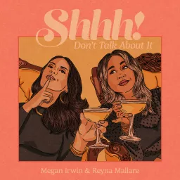 Shhh! Don't Talk About It Podcast artwork