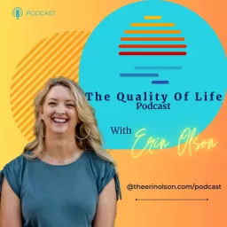 The Quality Of Life Podcast artwork