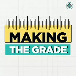 Making the Grade Podcast artwork