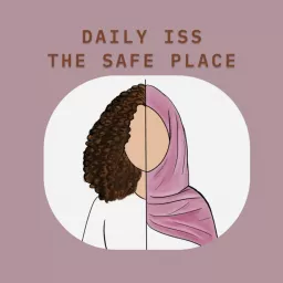 Daily Iss : The Safe Place to be. Podcast artwork