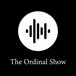 The Ordinal Show Podcast artwork