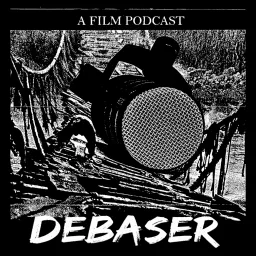 Debaser: A Film Podcast artwork
