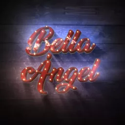 Bella Angel Podcast artwork