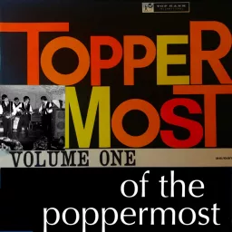 Toppermost Of The Poppermost Podcast artwork