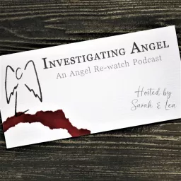 Investigating Angel Podcast artwork
