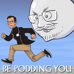 Be Podding You Podcast artwork