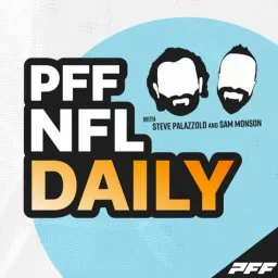 PFF NFL Daily: Best Takes! Podcast artwork