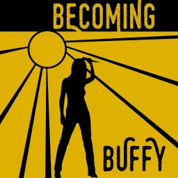 Becoming Buffy Podcast artwork