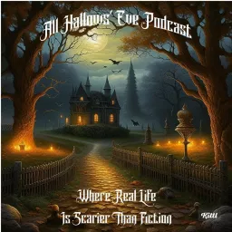 All Hallows’ Eve Podcast