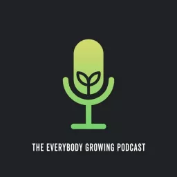 The Everybody Growing Podcast artwork