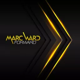 Marc Ward - Forward Podcast artwork