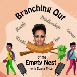 Branching Out of the Empty Nest Podcast artwork