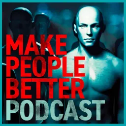 Make People Better Podcast artwork