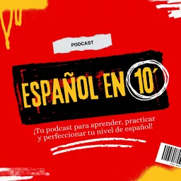 Español en 10 minutos Podcast artwork