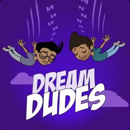 Dream Dudes Podcast artwork