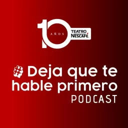 #DejaQueTeHablePrimero Podcast artwork