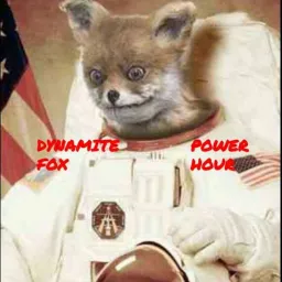 Dynamite Fox Power Hour -Episode 1 Podcast artwork